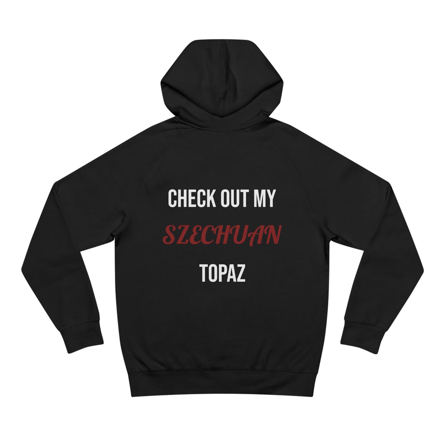 The Szechuan Topaz Hoodie