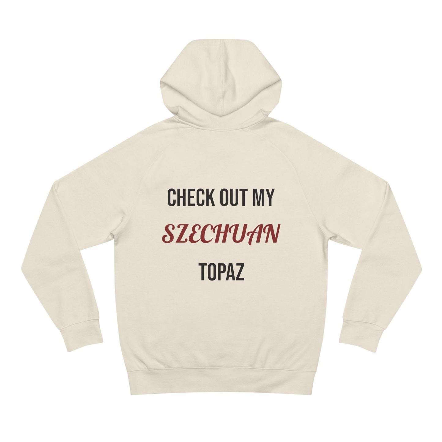 The Szechuan Topaz Hoodie