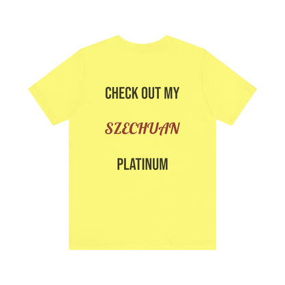 The Szechuan Platinum