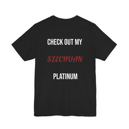 The Szechuan Platinum